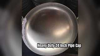 24 Inch Stainless Steel Pipe Cap Durable Industrial Fitting